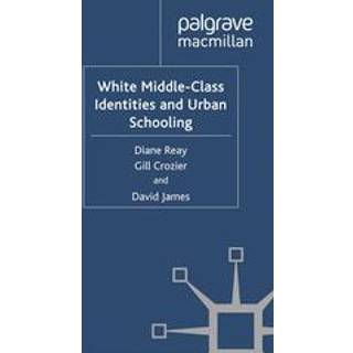 White Middle-Class Identities and Urban Schooling
