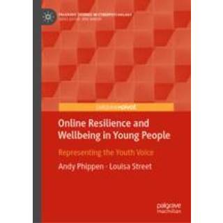 Online Resilience and Wellbeing in Young People