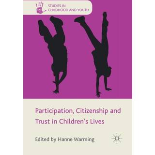 Participation, Citizenship and Trust in Children's Lives
