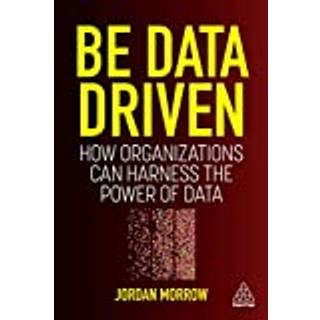 Be Data Driven