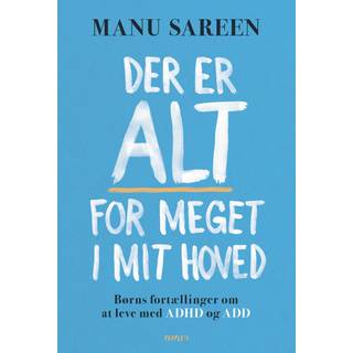 Der er ALT for meget i mit hoved