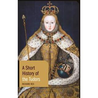 A Short History of the Tudors