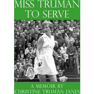 Miss Truman to Serve