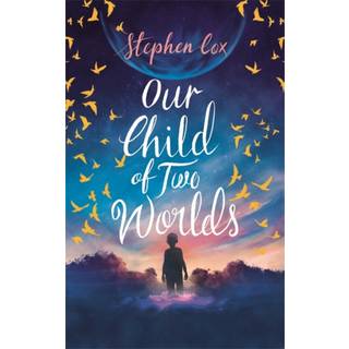 Our Child of Two Worlds