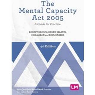 The Mental Capacity Act 2005
