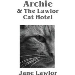 Archie & The Lawlor Cat Hotel