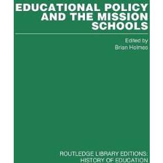 Educational Policy and the Mission Schools