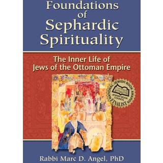 Foundations of Sephardic Spirituality
