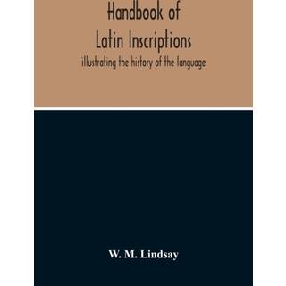 Handbook Of Latin Inscriptions