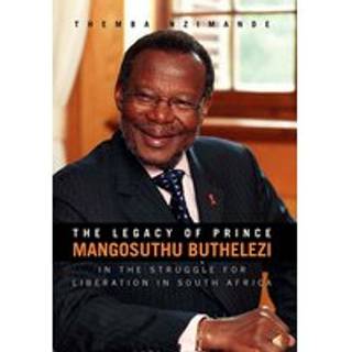 The Legacy of Prince Mangosuthu Buthelezi