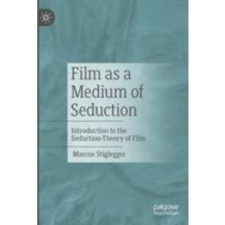 Film as a Medium of Seduction