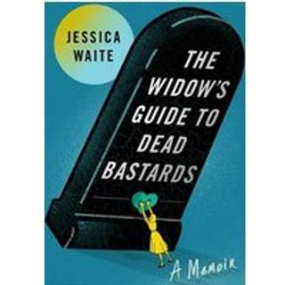 The Widow's Guide to Dead Bastards