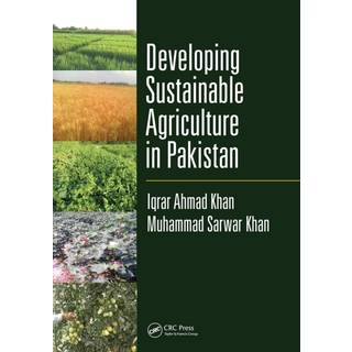 Developing Sustainable Agriculture in Pakistan