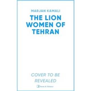 The Lion Women of Tehran