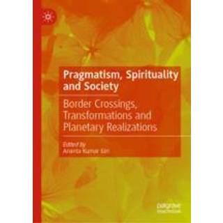 Pragmatism, Spirituality and Society