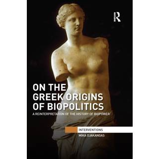 On the Greek Origins of Biopolitics