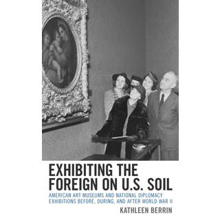 Exhibiting the Foreign on U.S. Soil