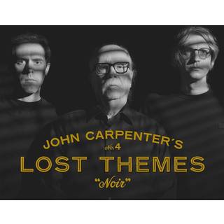 John Carpenter, Cody Carpenter and Daniel Davies - Lost Themes IV: ...