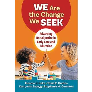 We Are the Change We Seek