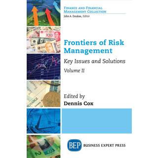 Frontiers of Risk Management, Volume II