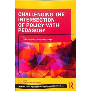 Challenging the Intersection of Policy with Pedagogy