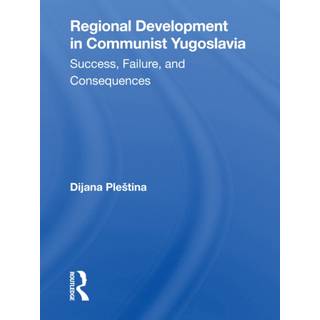 Regional Development In Communist Yugoslavia