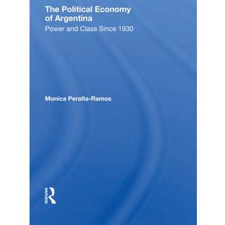 The Political Economy Of Argentina