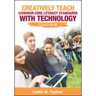 Creatively Teach the Common Core Literacy Standards With Technology