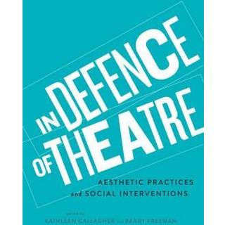 In Defence of Theatre