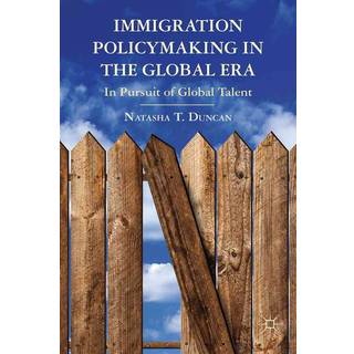 Immigration Policymaking in the Global Era