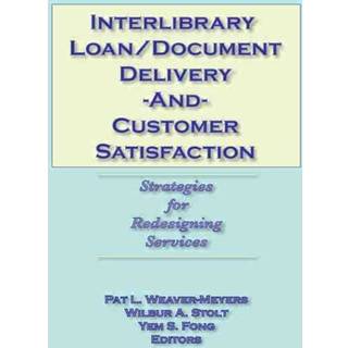 Interlibrary Loan/Document Delivery and Customer Satisfaction