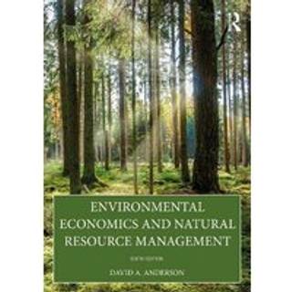 Environmental Economics and Natural Resource Management