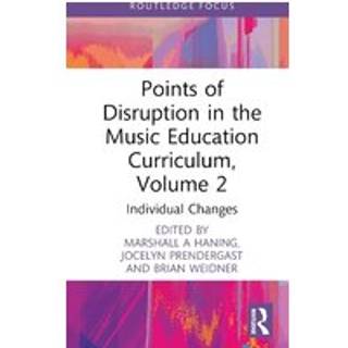 Points of Disruption in the Music Education Curriculum, Volume 2