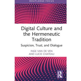 Digital Culture and the Hermeneutic Tradition