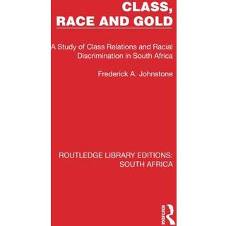 Class, Race and Gold