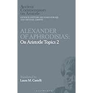 Alexander of Aphrodisias: On Aristotle Topics 2