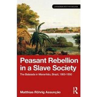 Peasant Rebellion in a Slave Society