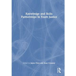Knowledge and Skills Partnerships in Youth Justice