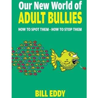 Our New World of Adult Bullies