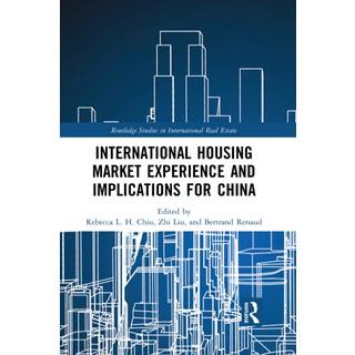 International Housing Market Experience and Implications for China