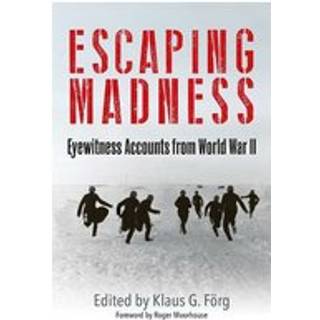 Escaping Madness