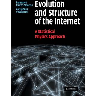 Evolution and Structure of the Internet
