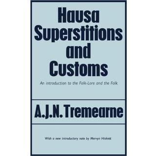 Hausa Superstitions and Customs