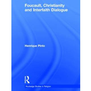 Foucault, Christianity and Interfaith Dialogue
