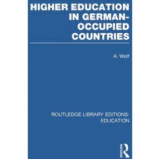 Higher Education in German Occupied Countries (RLE Edu A)