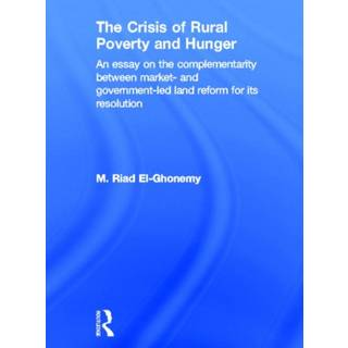 The Crisis of Rural Poverty and Hunger