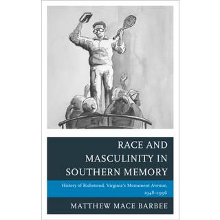 Race and Masculinity in Southern Memory
