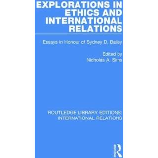 Explorations in Ethics and International Relations