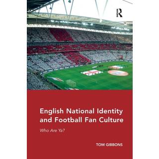 English National Identity and Football Fan Culture