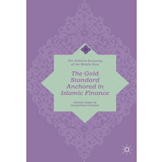 The Gold Standard Anchored in Islamic Finance